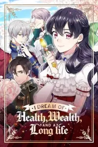I Dream of Health, Wealth, and a Long Life Manhwa cover