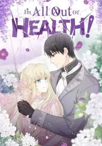 I'm All Out of Health! Manhwa cover